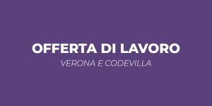 Offerta di lavoro - Verona e Codevilla